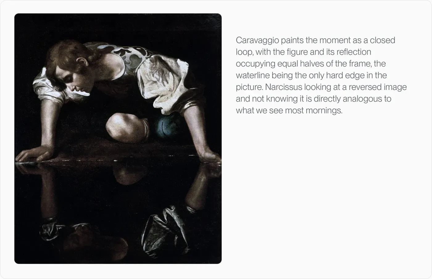 Caravaggio's Narcissus beside a note: the figure and its reflection occupy equal halves of the frame, divided by the waterline, a closed loop